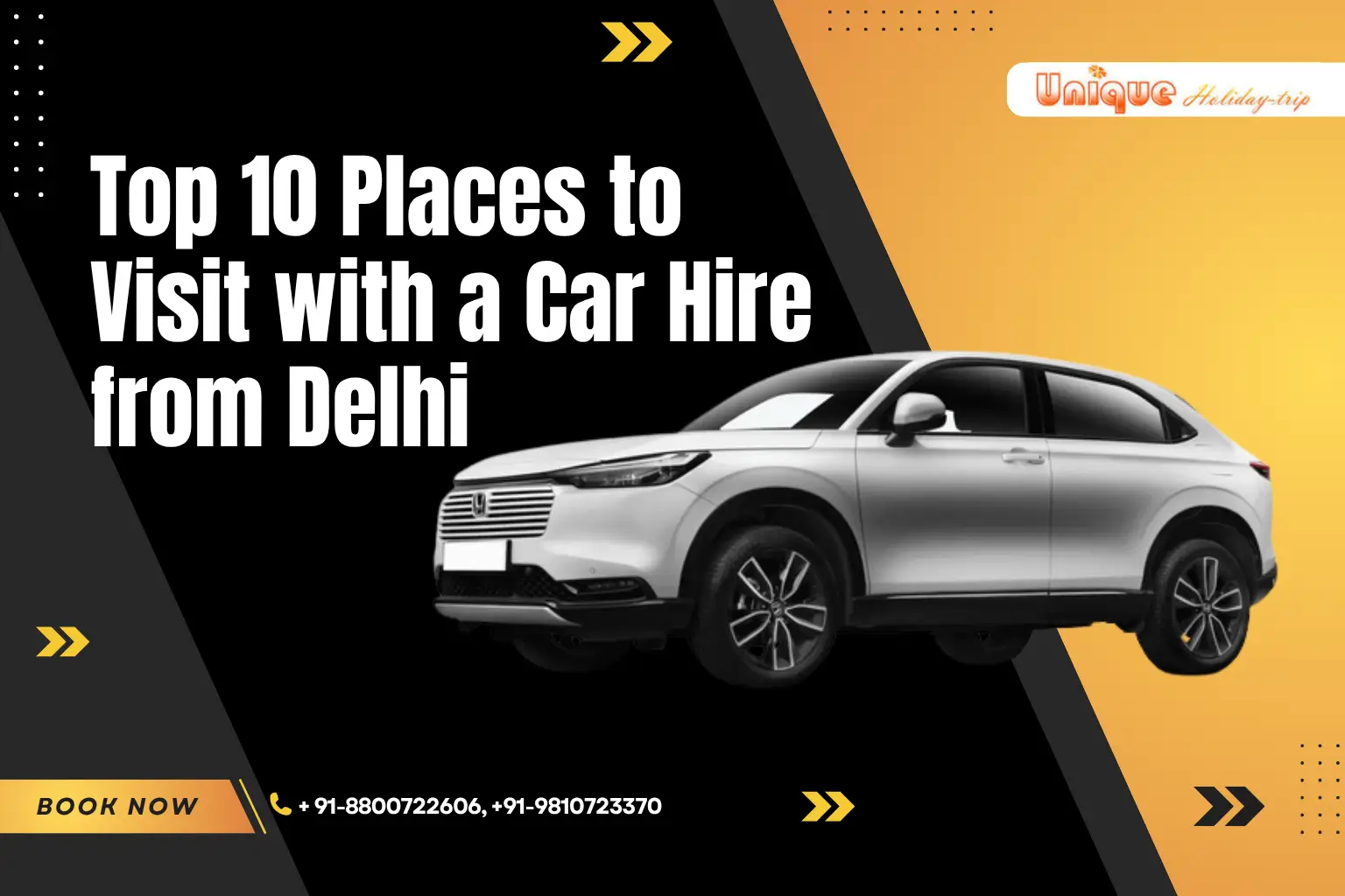 Top 10 Places to Visit with a Car Hire from Delhi